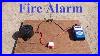 How_To_Make_Fire_Detector_Alarm_At_Home_Very_Simple_01_me